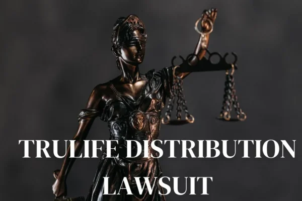 Trulife Distribution Lawsuit